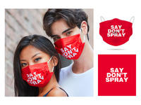 Say Don't Spray Custom Face Mask
